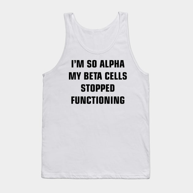 I'm So Alpha Tank Top by Venus Complete